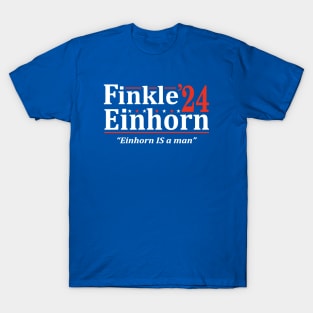 Finkle Einhorn For President 2024 T-Shirt